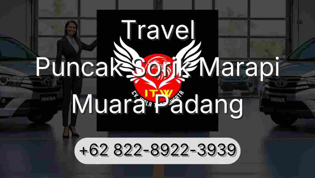 Travel Puncak Sorik Marapi Muara Padang