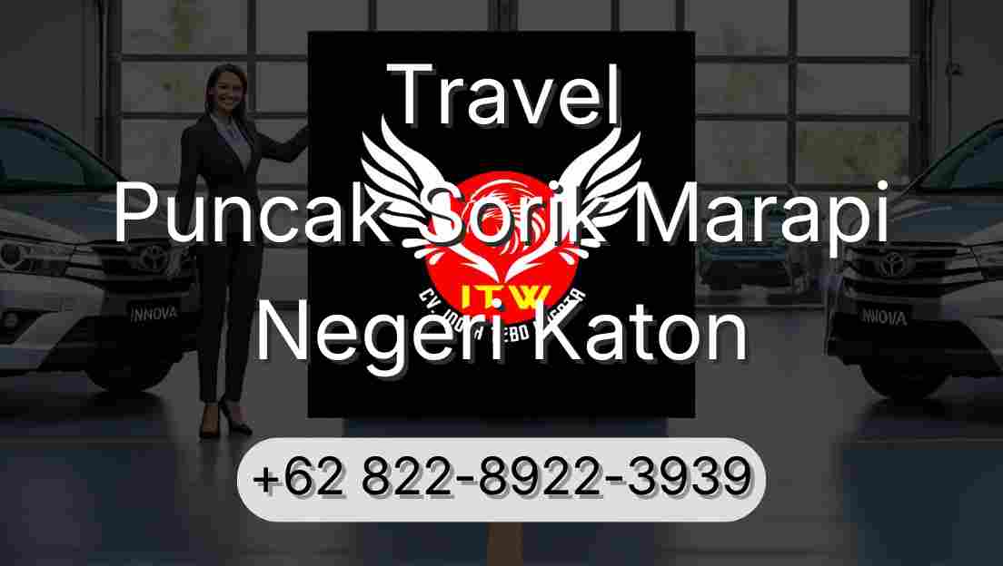 Travel Puncak Sorik Marapi Negeri Katon