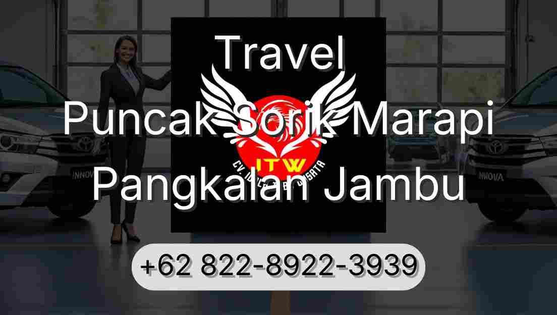 Travel Puncak Sorik Marapi Pangkalan Jambu