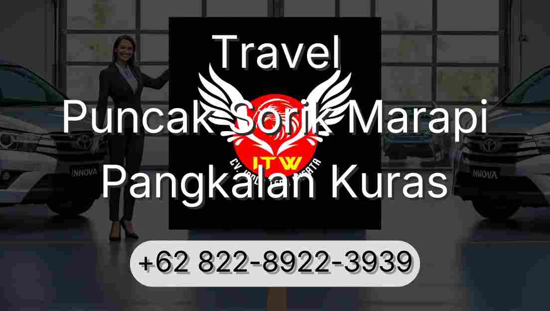 Travel Puncak Sorik Marapi Pangkalan Kuras