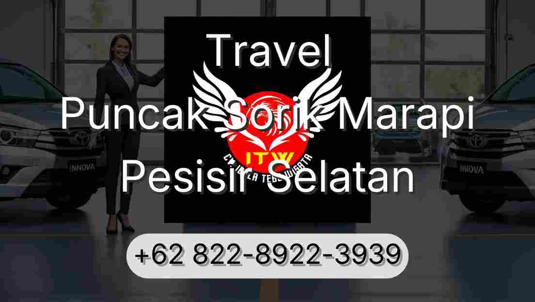 Travel Puncak Sorik Marapi Pesisir Selatan