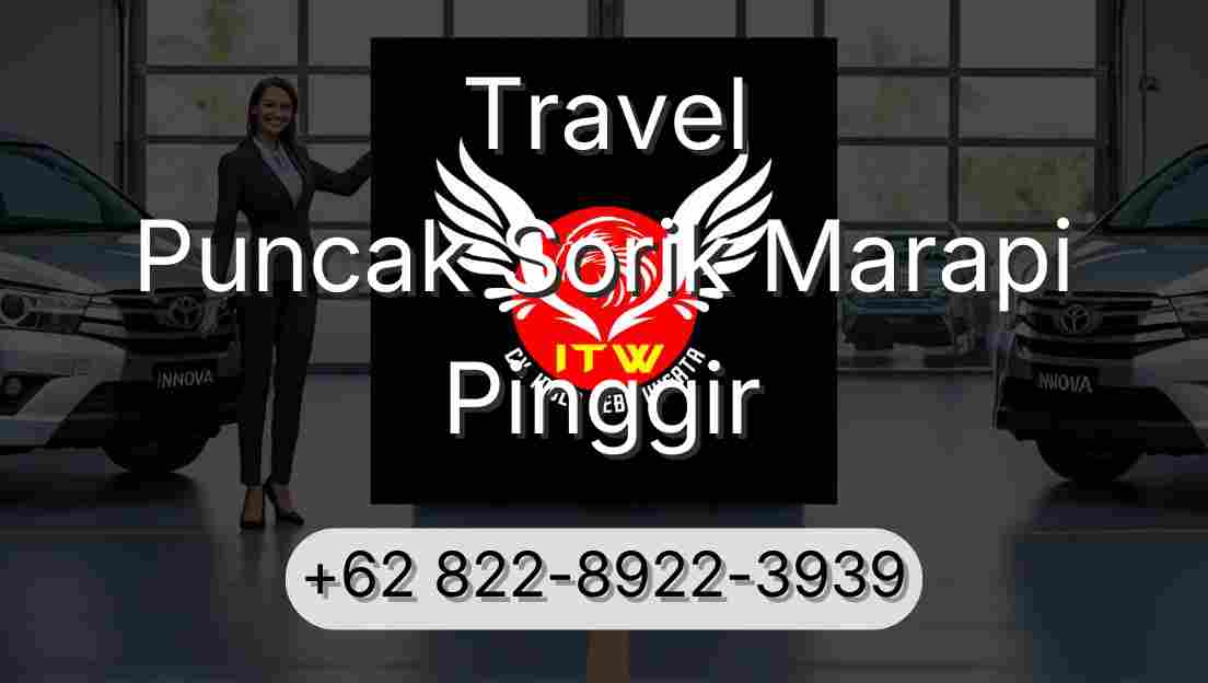 Travel Puncak Sorik Marapi Pinggir