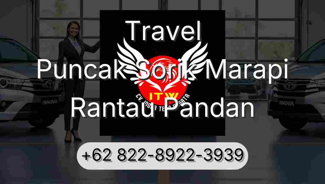 Travel Puncak Sorik Marapi Rantau Pandan