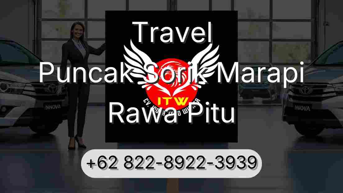 Travel Puncak Sorik Marapi Rawa Pitu
