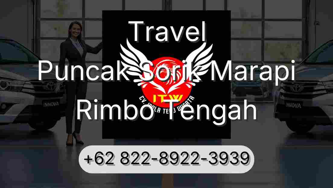 Travel Puncak Sorik Marapi Rimbo Tengah