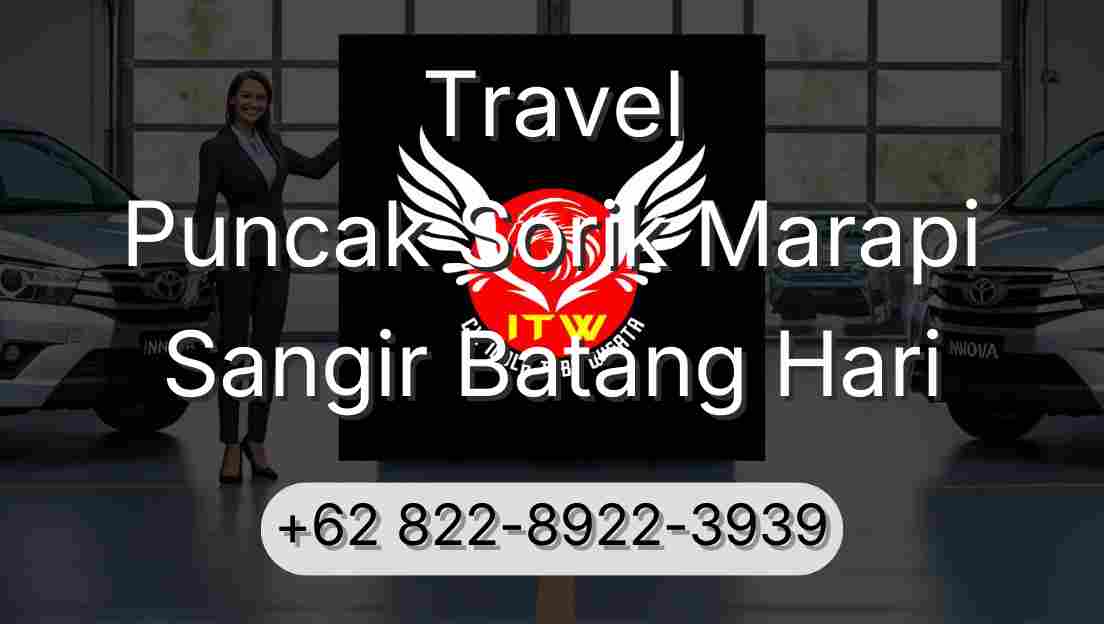 Travel Puncak Sorik Marapi Sangir Batang Hari