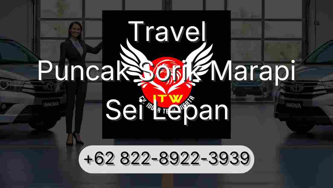 Travel Puncak Sorik Marapi Sei Lepan