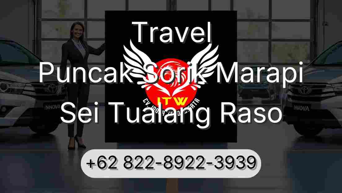 Travel Puncak Sorik Marapi Sei Tualang Raso