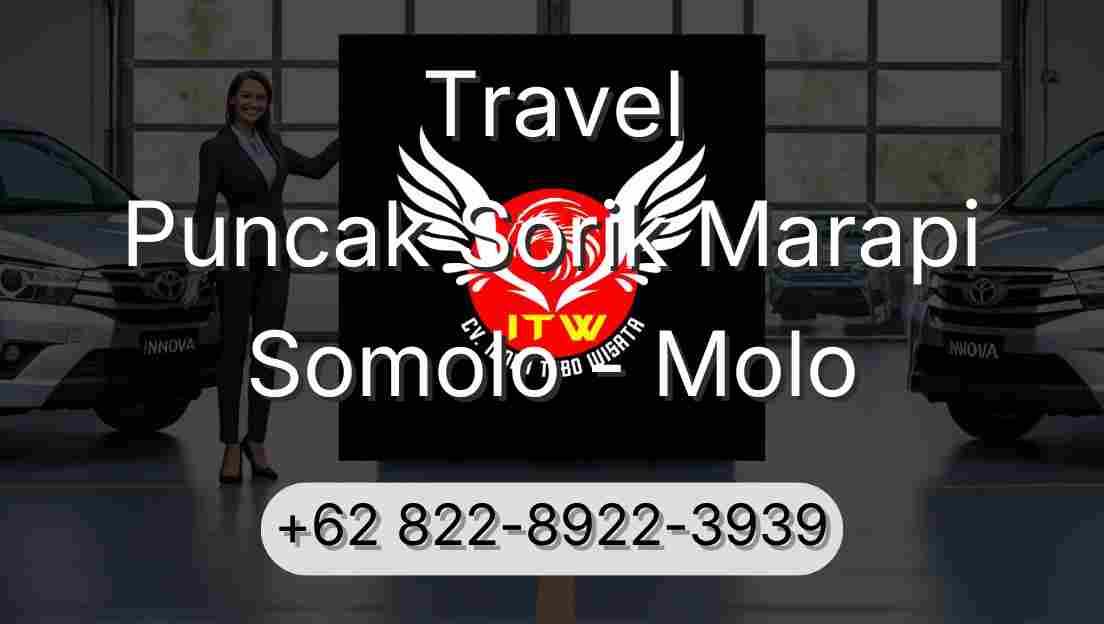 Travel Puncak Sorik Marapi Somolo - Molo