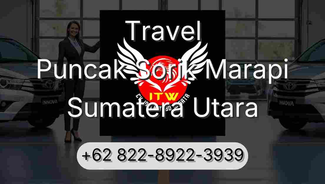 Travel Puncak Sorik Marapi Sumatera Utara