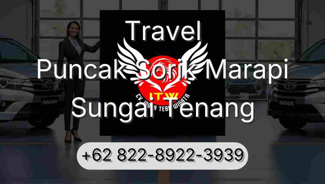 Travel Puncak Sorik Marapi Sungai Tenang