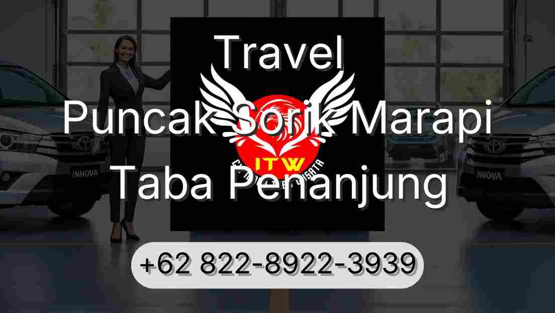 Travel Puncak Sorik Marapi Taba Penanjung