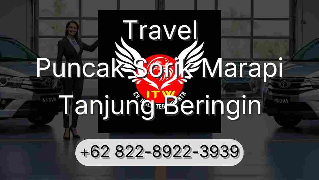Travel Puncak Sorik Marapi Tanjung Beringin