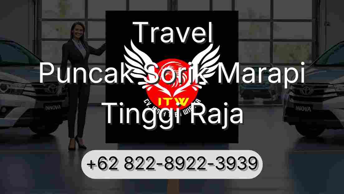 Travel Puncak Sorik Marapi Tinggi Raja