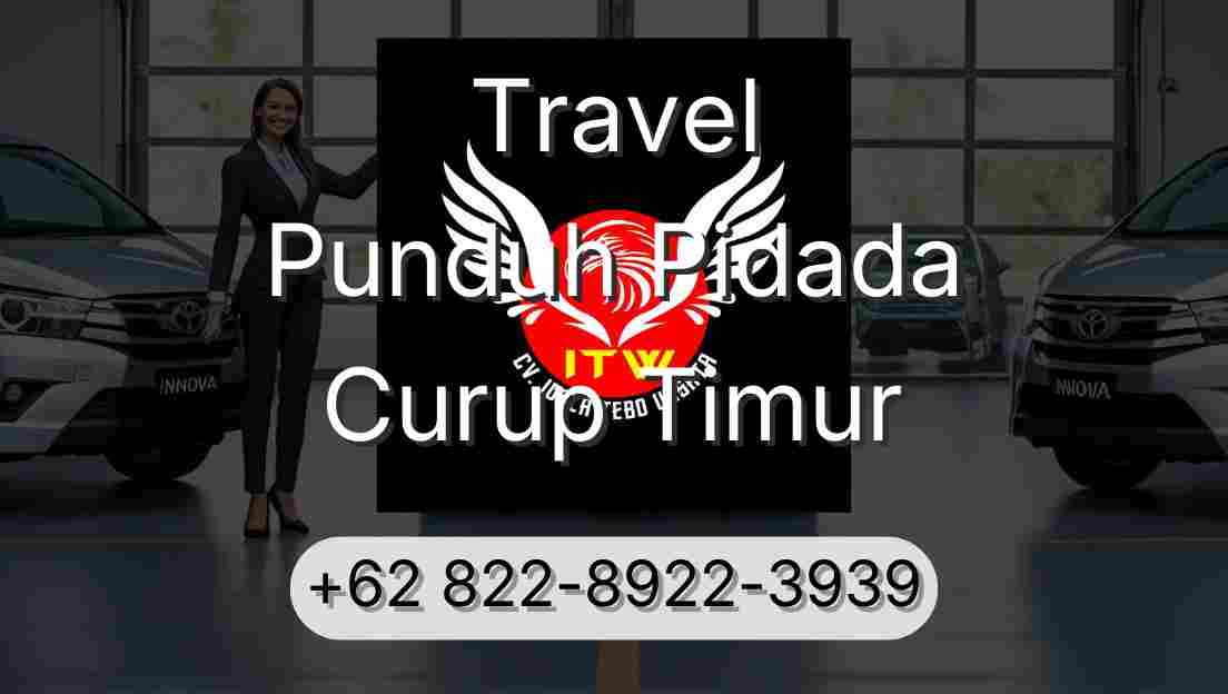 Travel Punduh Pidada Curup Timur
