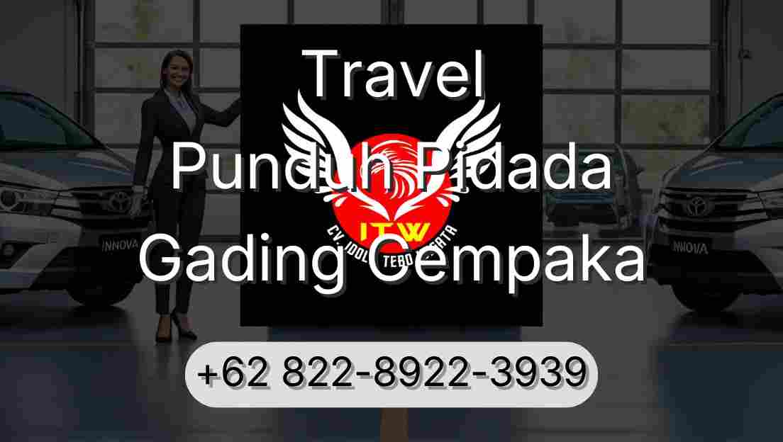 Travel Punduh Pidada Gading Cempaka