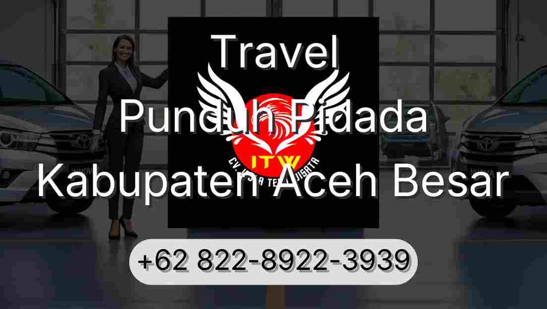 Travel Punduh Pidada Kabupaten Aceh Besar