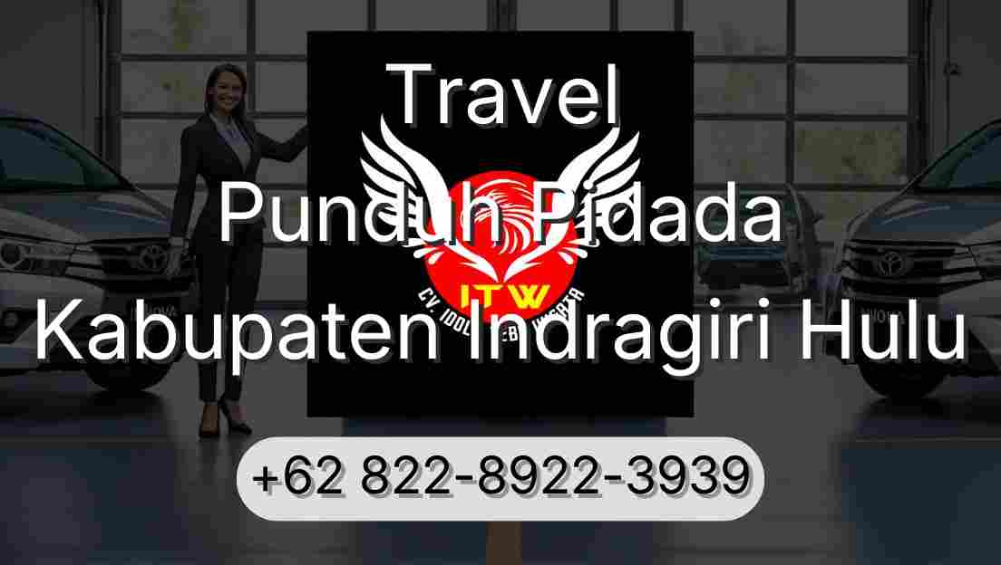 Travel Punduh Pidada Kabupaten Indragiri Hulu