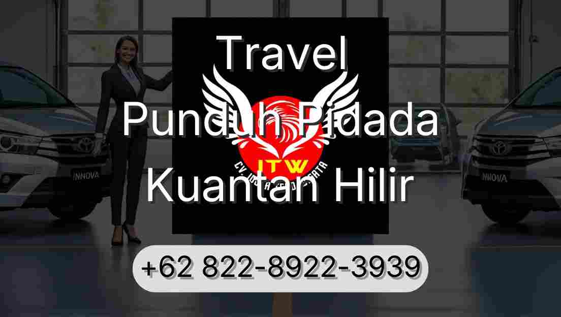 Travel Punduh Pidada Kuantan Hilir