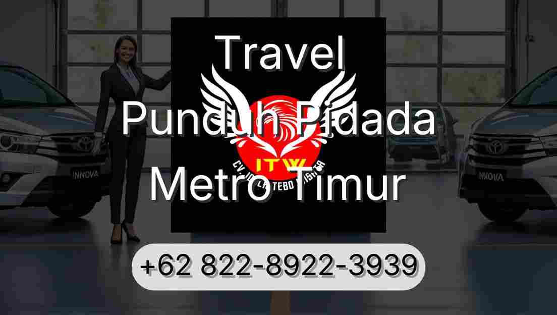 Travel Punduh Pidada Metro Timur