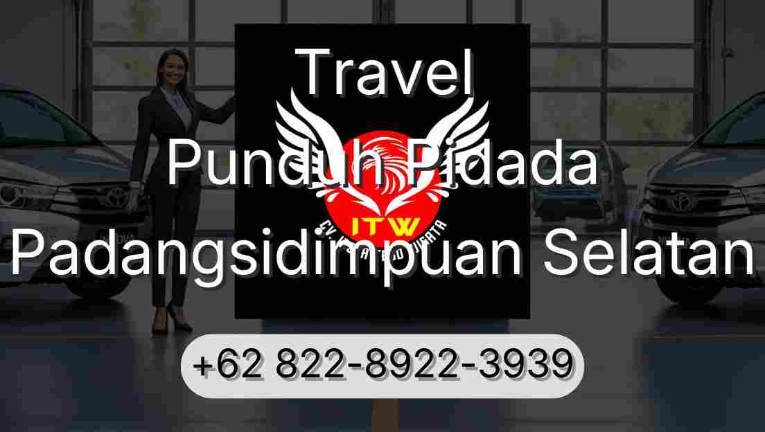 Travel Punduh Pidada Padangsidimpuan Selatan