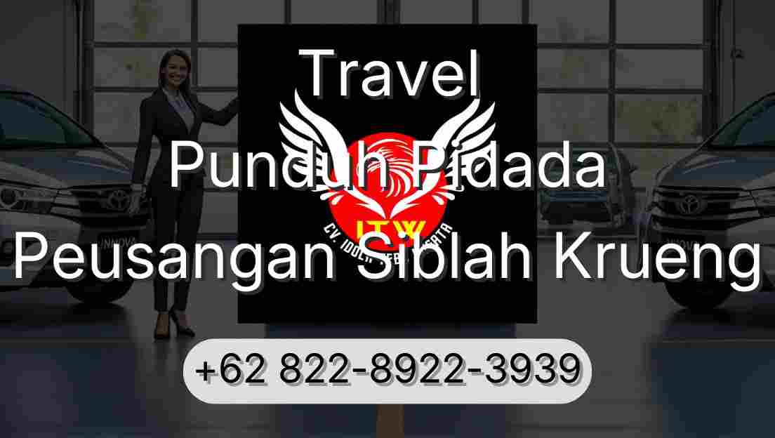Travel Punduh Pidada Peusangan Siblah Krueng