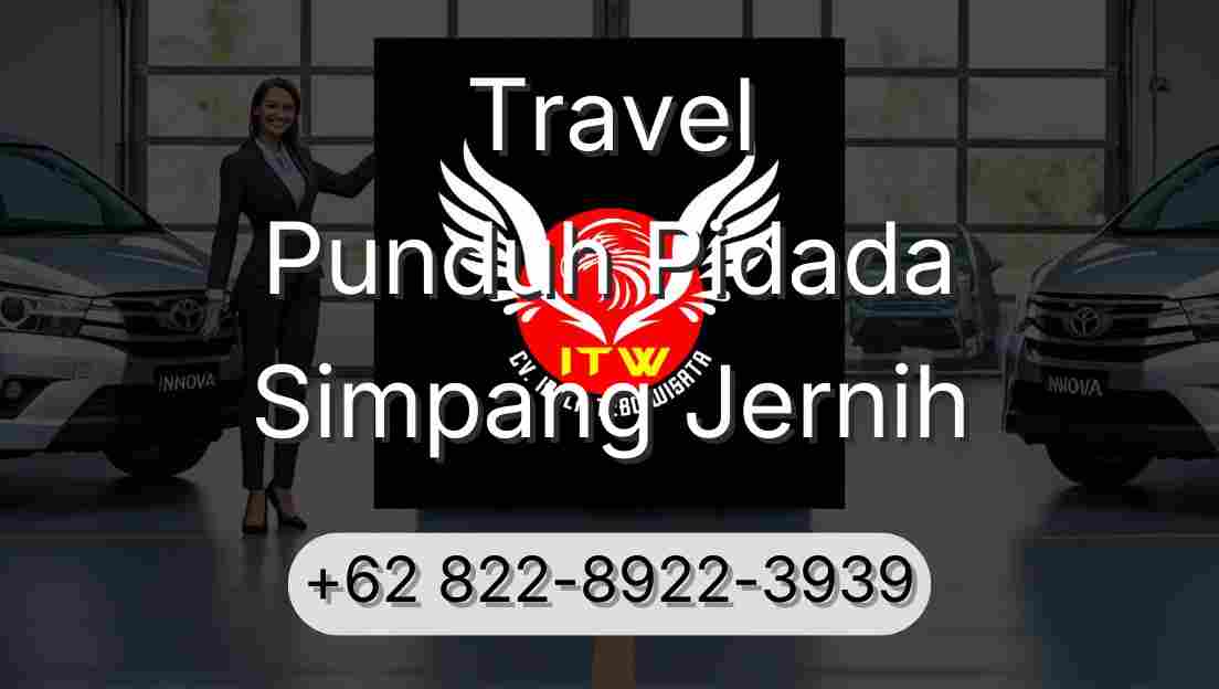 Travel Punduh Pidada Simpang Jernih