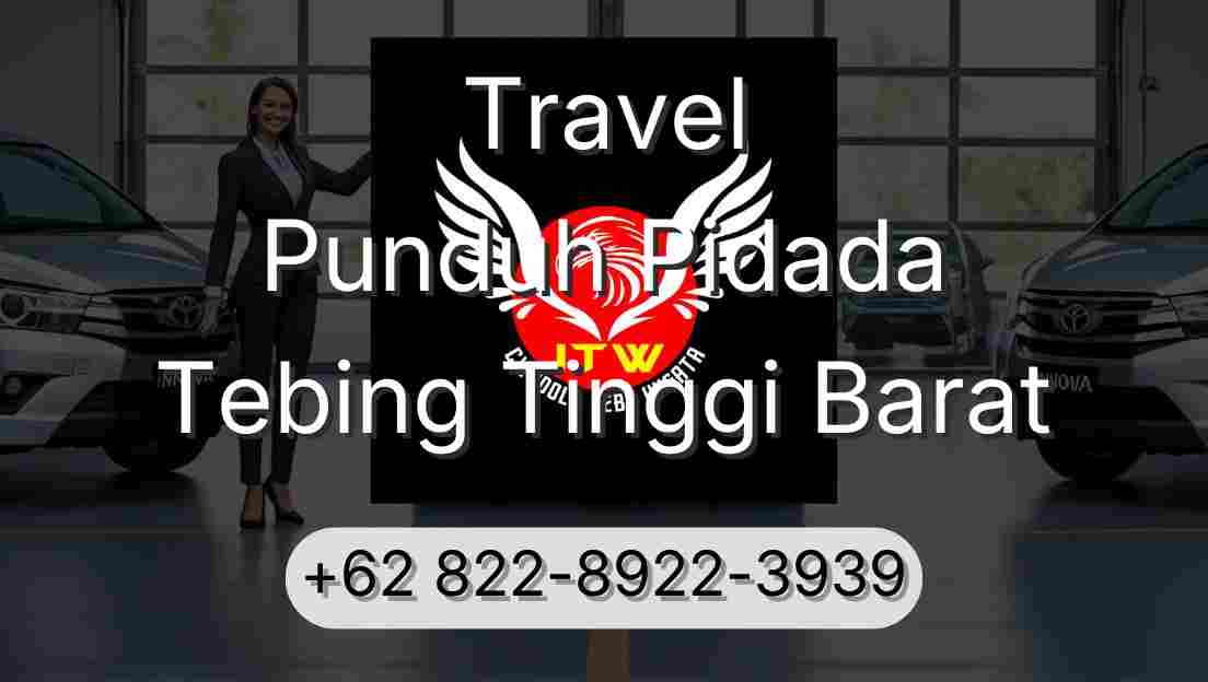 Travel Punduh Pidada Tebing Tinggi Barat