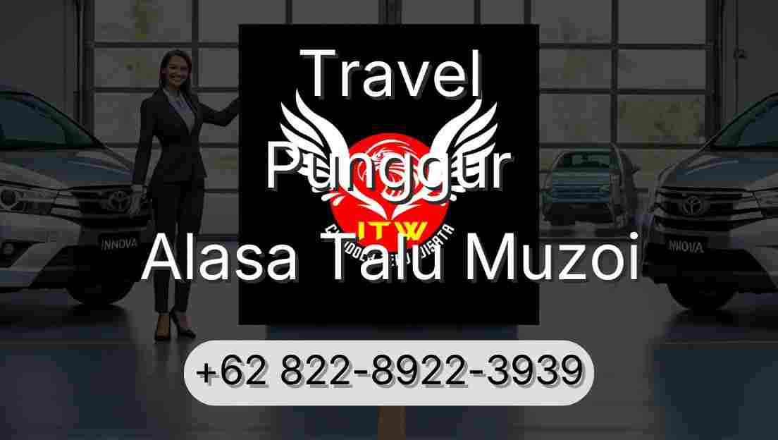 Travel Punggur Alasa Talu Muzoi