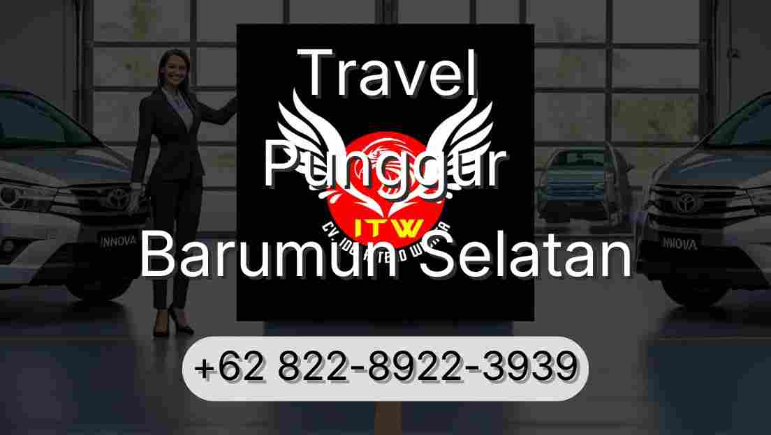 Travel Punggur Barumun Selatan
