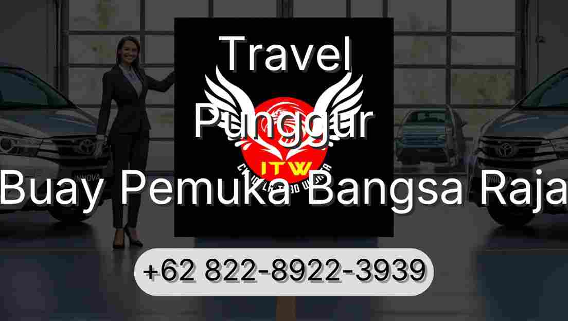 Travel Punggur Buay Pemuka Bangsa Raja