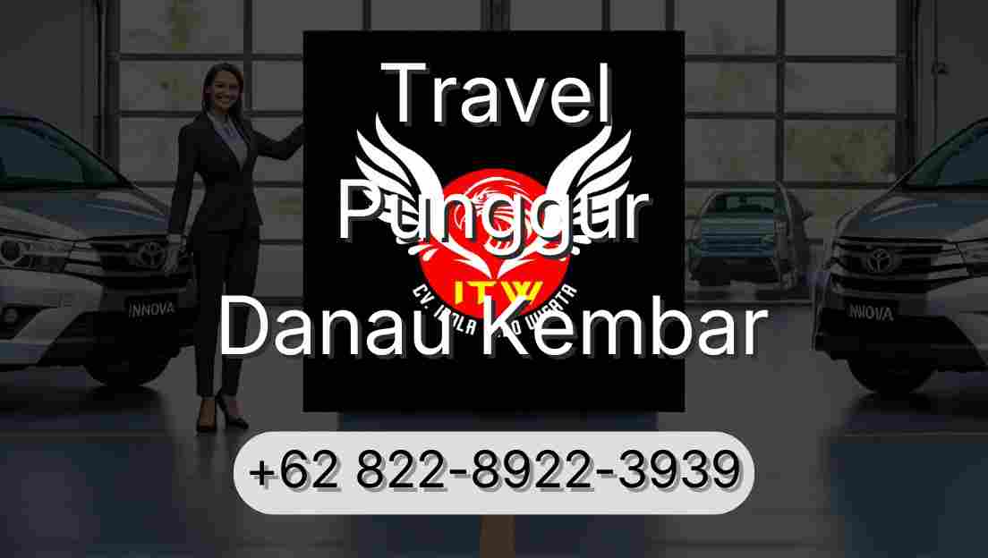 Travel Punggur Danau Kembar