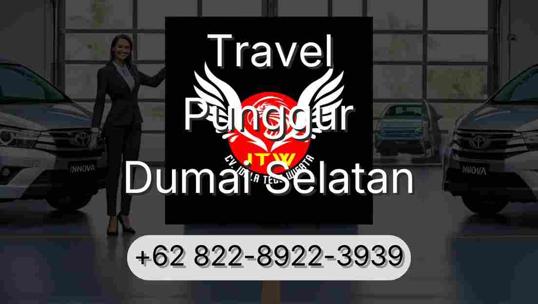 Travel Punggur Dumai Selatan