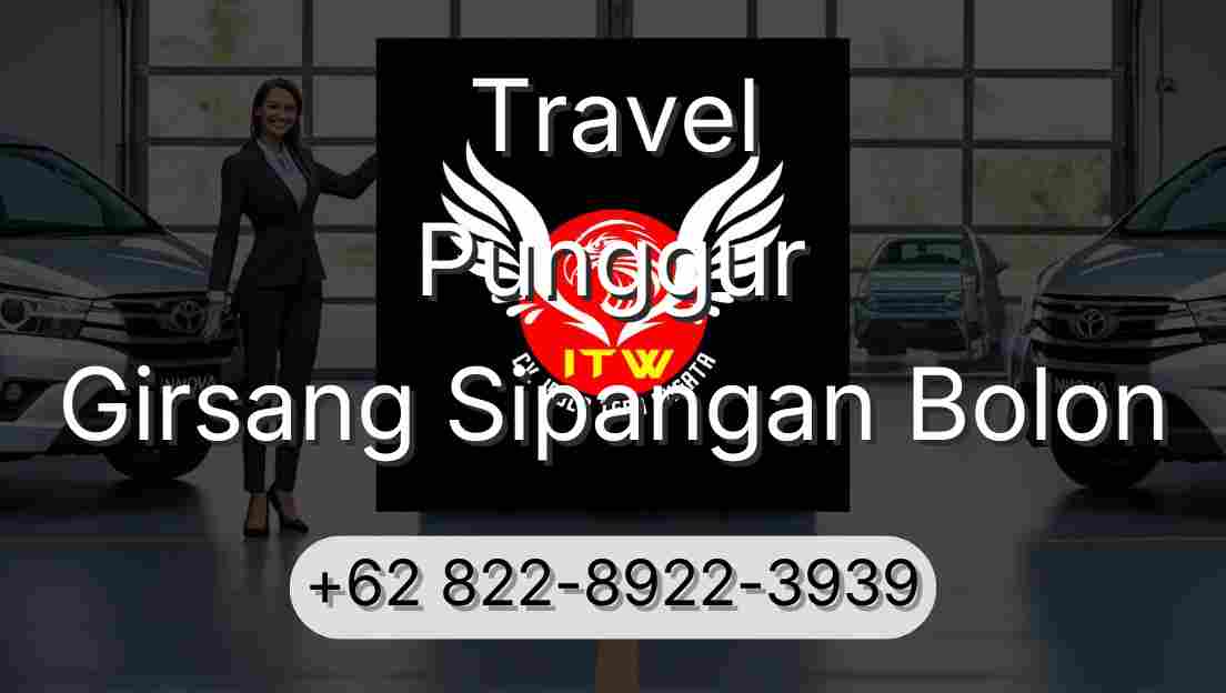 Travel Punggur Girsang Sipangan Bolon
