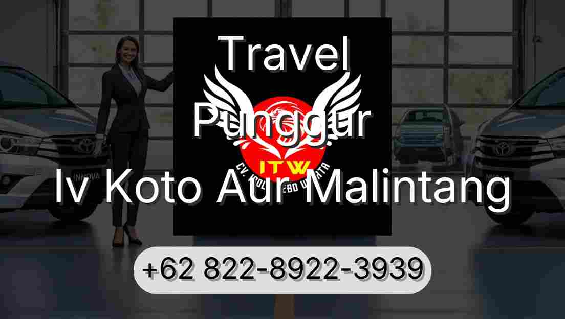 Travel Punggur Iv Koto Aur Malintang