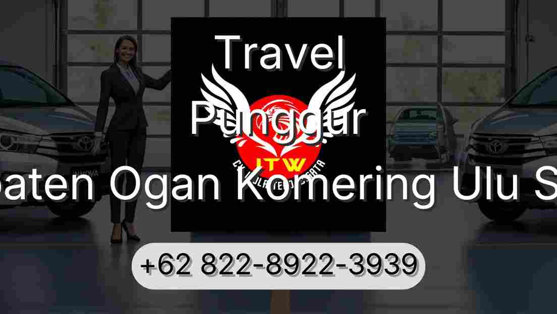 Travel Punggur Kabupaten Ogan Komering Ulu Selatan