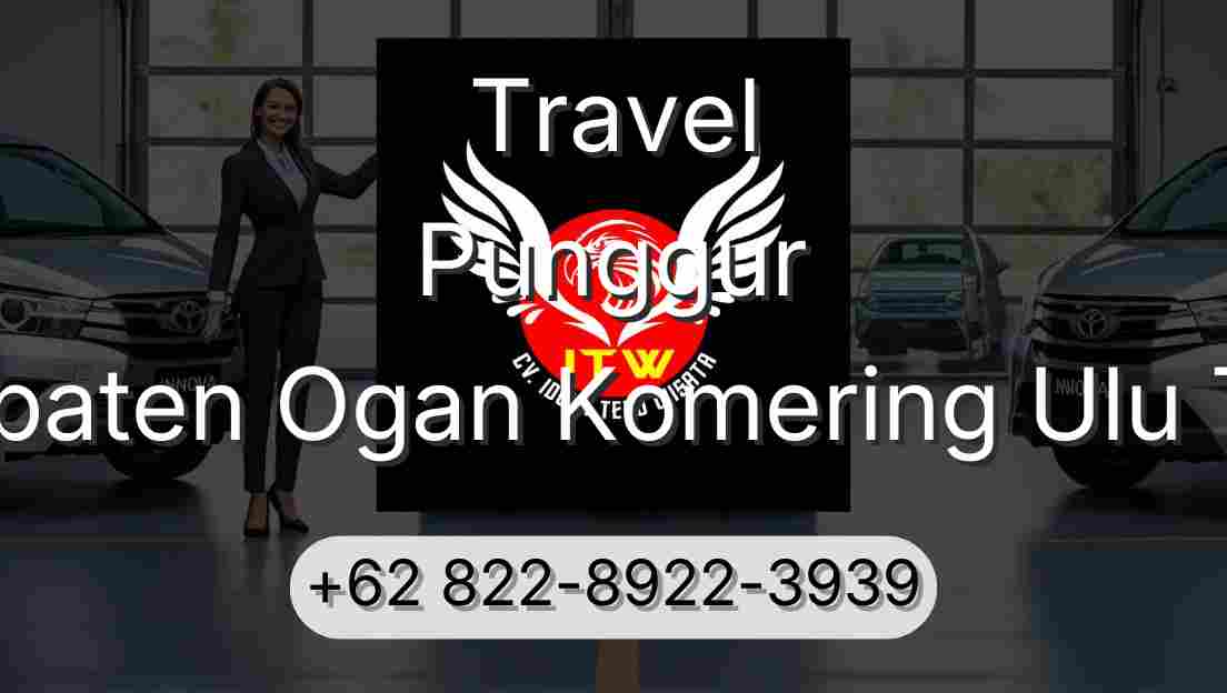 Travel Punggur Kabupaten Ogan Komering Ulu Timur