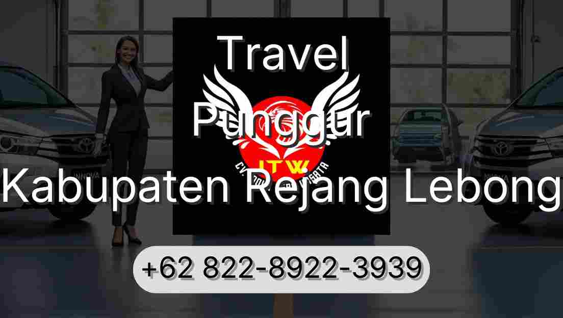 Travel Punggur Kabupaten Rejang Lebong