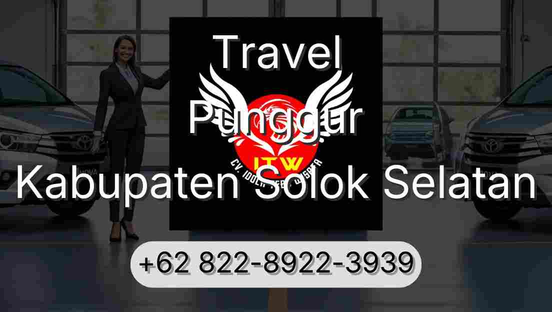Travel Punggur Kabupaten Solok Selatan