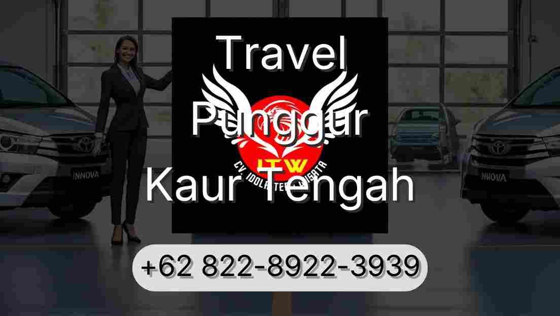 Travel Punggur Kaur Tengah
