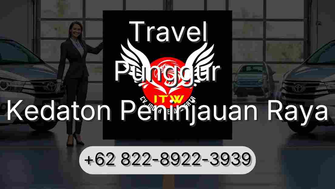 Travel Punggur Kedaton Peninjauan Raya