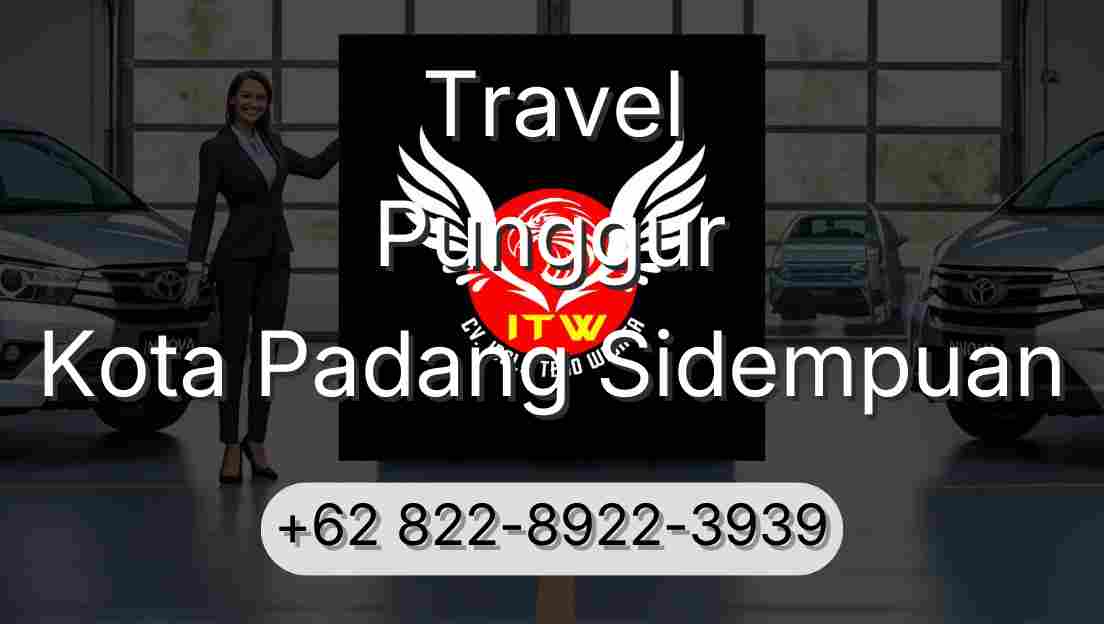 Travel Punggur Kota Padang Sidempuan