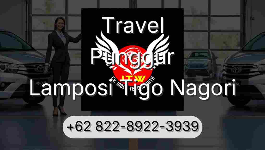Travel Punggur Lamposi Tigo Nagori