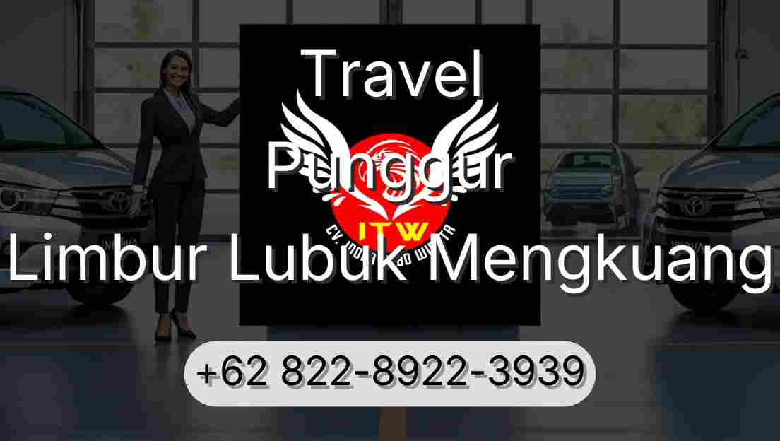 Travel Punggur Limbur Lubuk Mengkuang