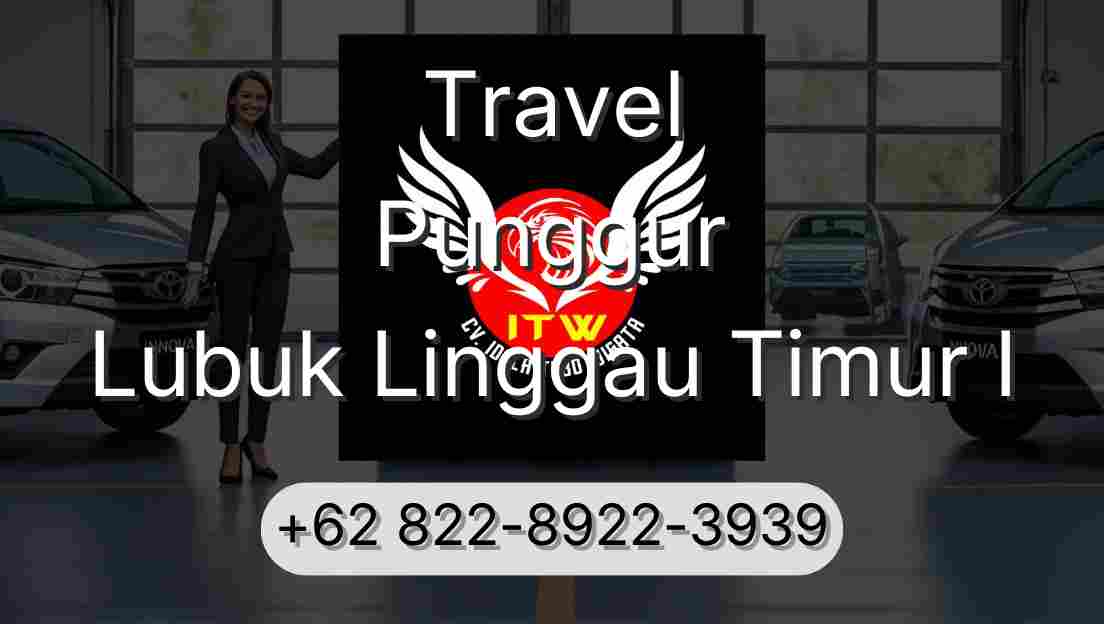 Travel Punggur Lubuk Linggau Timur I