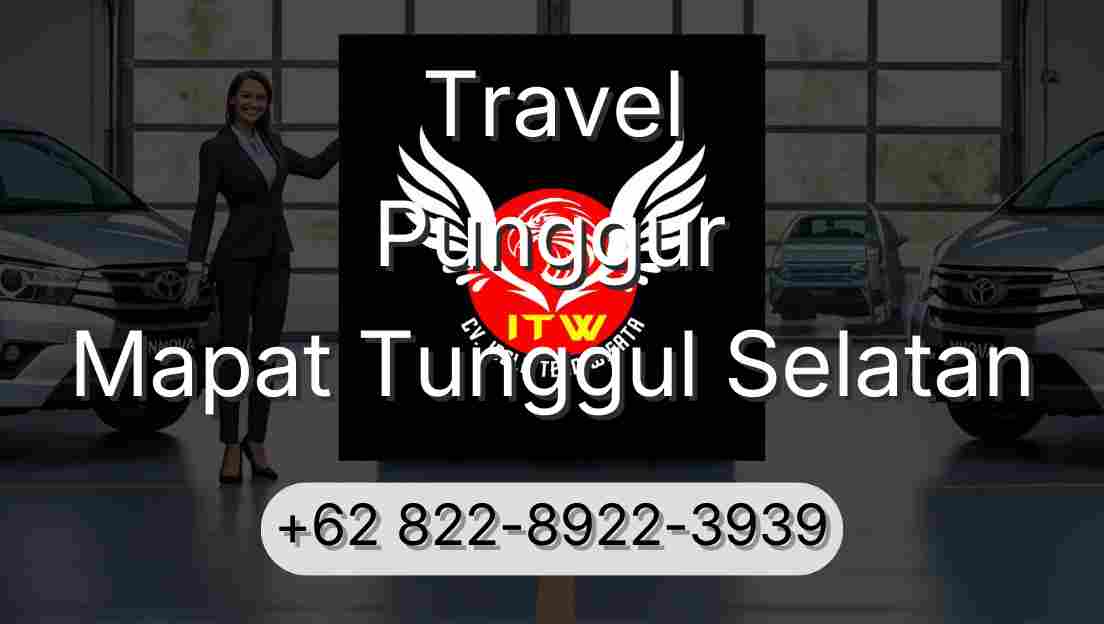 Travel Punggur Mapat Tunggul Selatan
