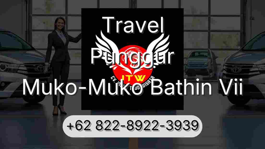 Travel Punggur Muko-Muko Bathin Vii