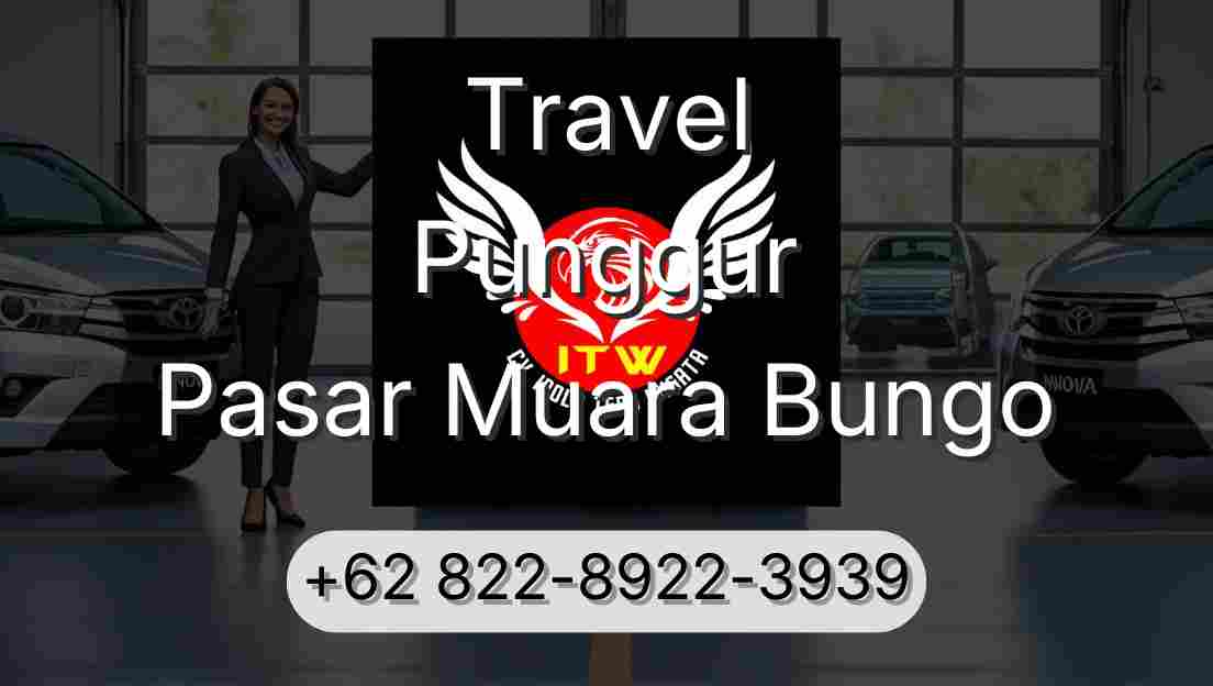 Travel Punggur Pasar Muara Bungo