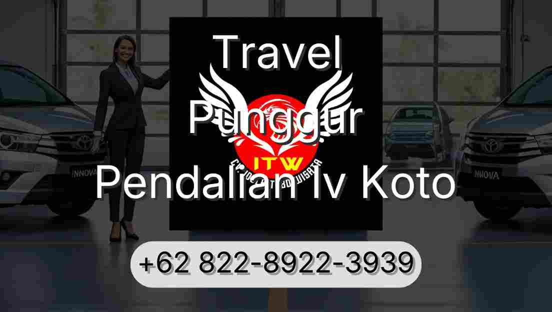 Travel Punggur Pendalian Iv Koto