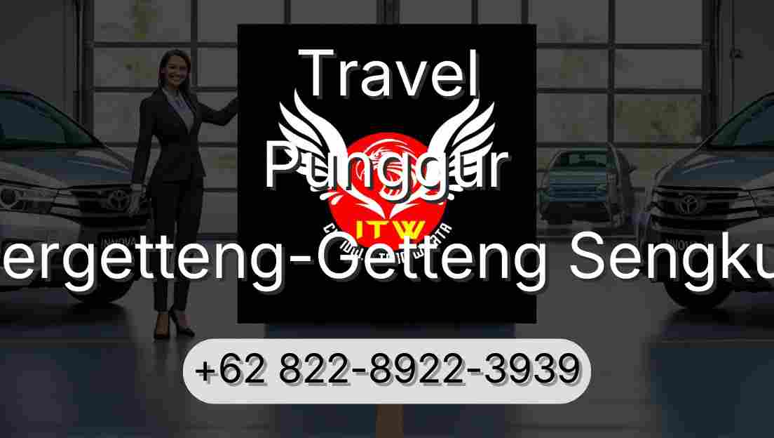 Travel Punggur Pergetteng-Getteng Sengkut